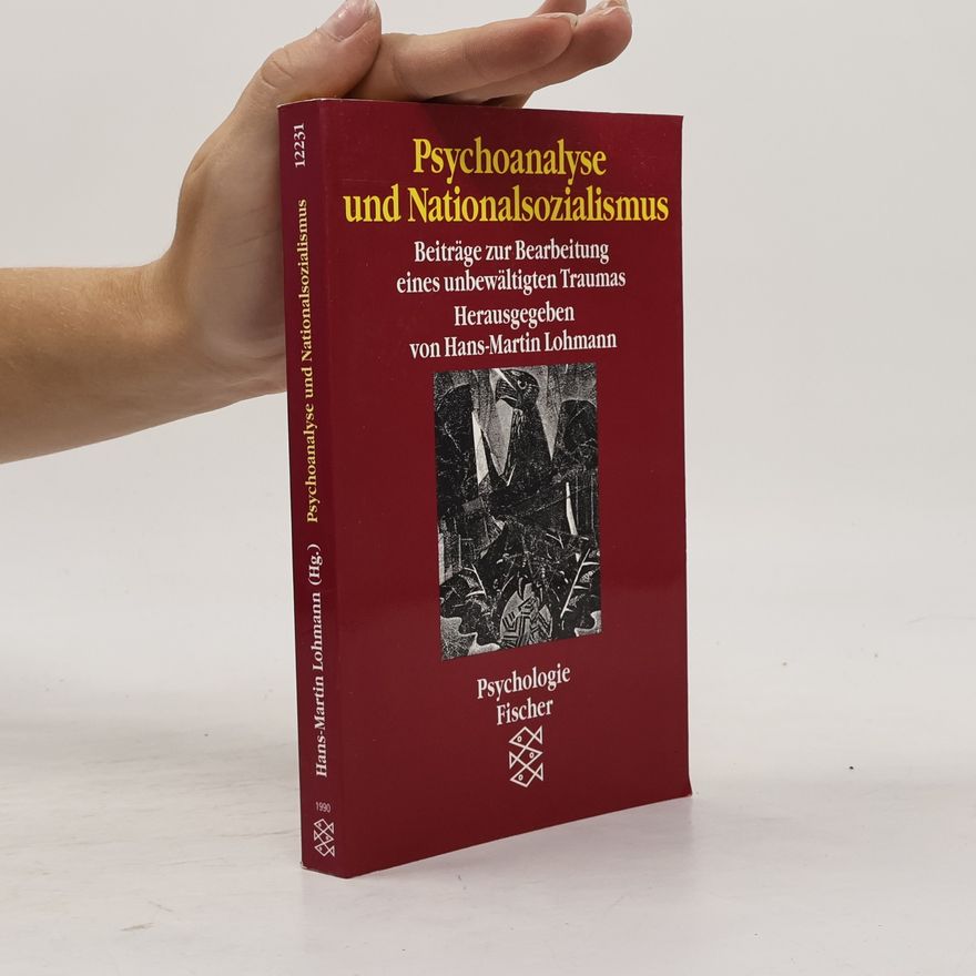 Hans-Martin Lohmann Psychoanalyse und Nationalsozialismus