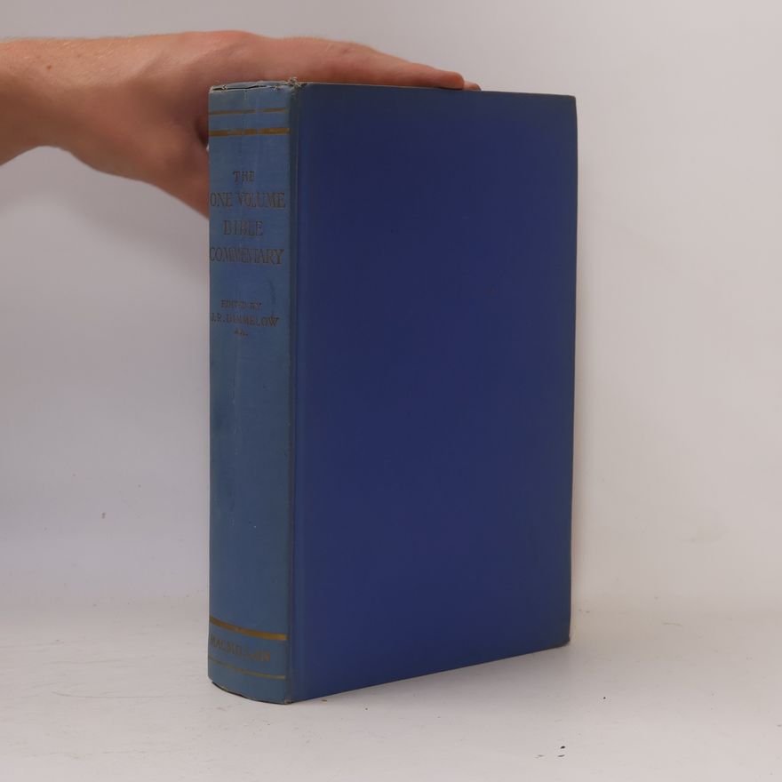 J.R. Dummelow The One Volume Bible Commentary