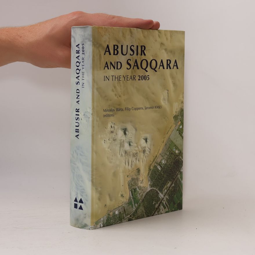 Autorenkollektiv Abusir and Saqqara in the year 2005