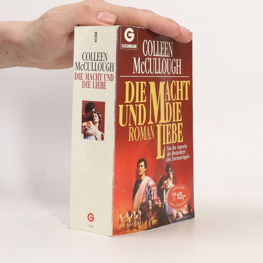 Colleen McCullough Die Macht und die Liebe