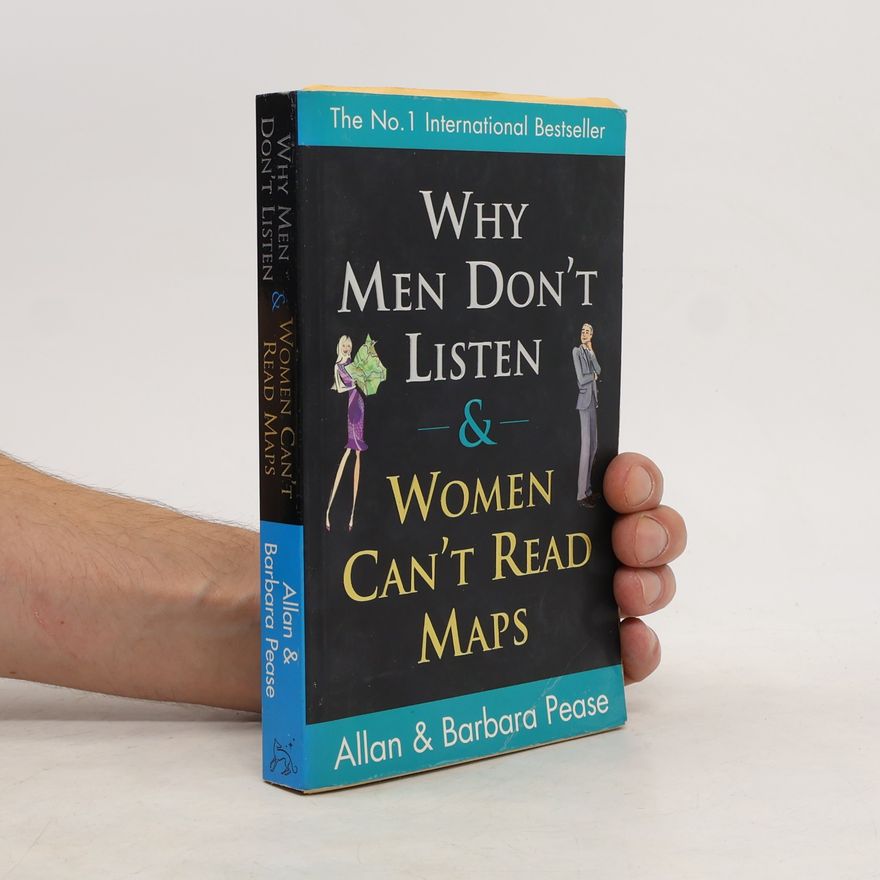 Allan Pease Why Men Don't Listen and Women Can't Read Maps