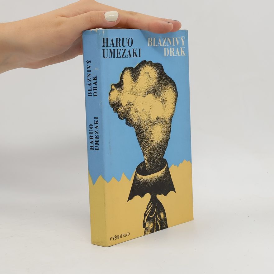 Haruo Umezaki Bláznivý drak