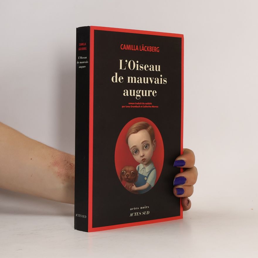 Camilla Läckberg L'oiseau de mauvais augure