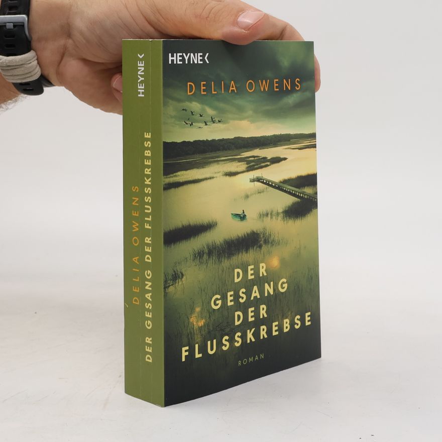 Delia Owens Der Gesang der Flusskrebse