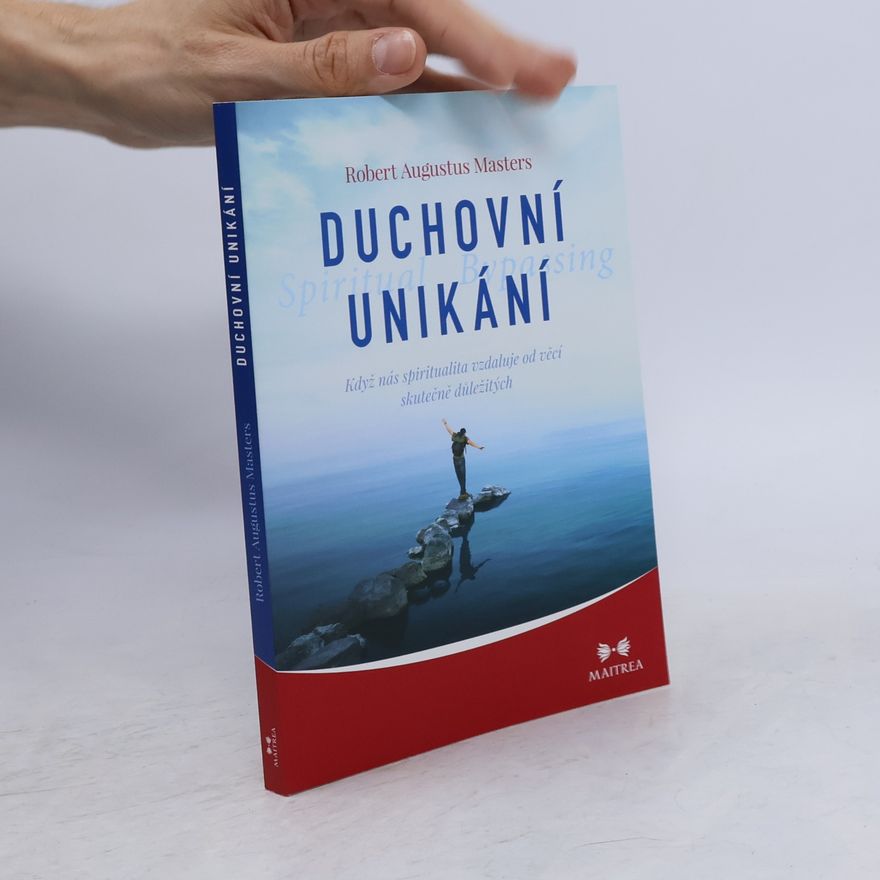 Robert Masters Duchovní unikání