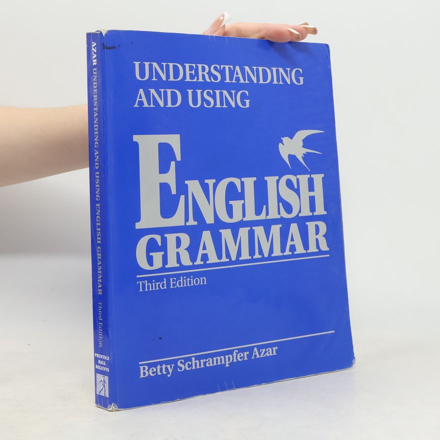 Betty Schrampfer Azar Understanding and using English grammar - Third Edition