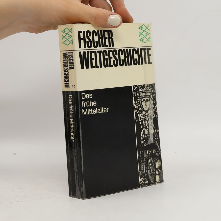 Autorenkollektiv Fischer Weltgeschichte. Das frühe Mittelalter