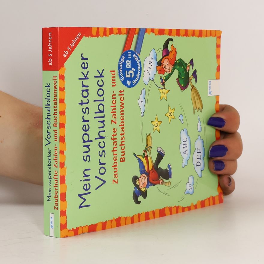 Katrin Merle Mein superstarker Vorschulblock. Zauberhafte Zahlen- und Buchstabenwelt