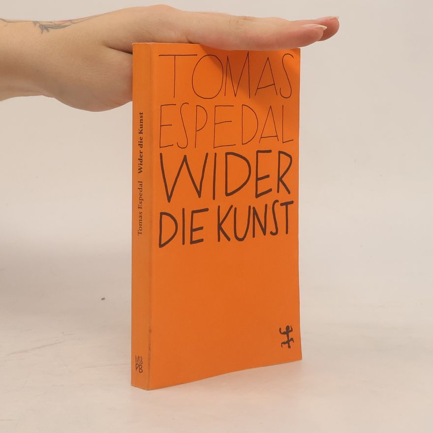 Tomas Espedal Wider die Kunst