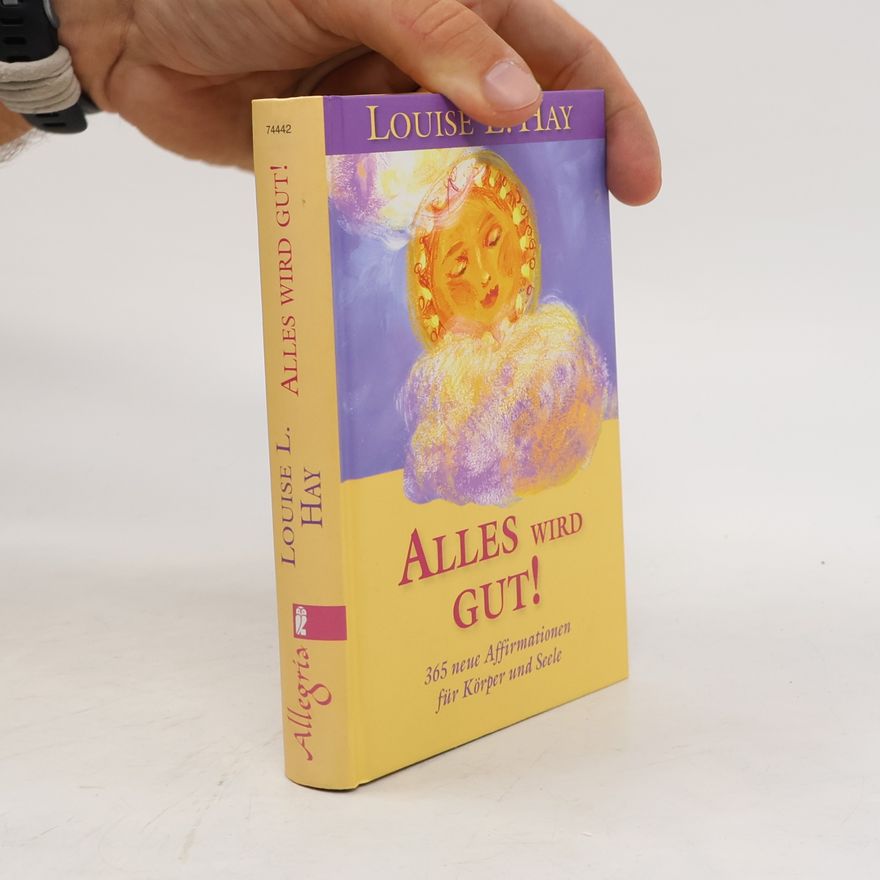 Lousie L. Hay Alles wird gut
