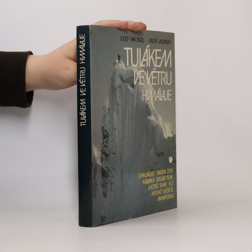 Miloň Jasanský Tulákem ve větru. Himaláje