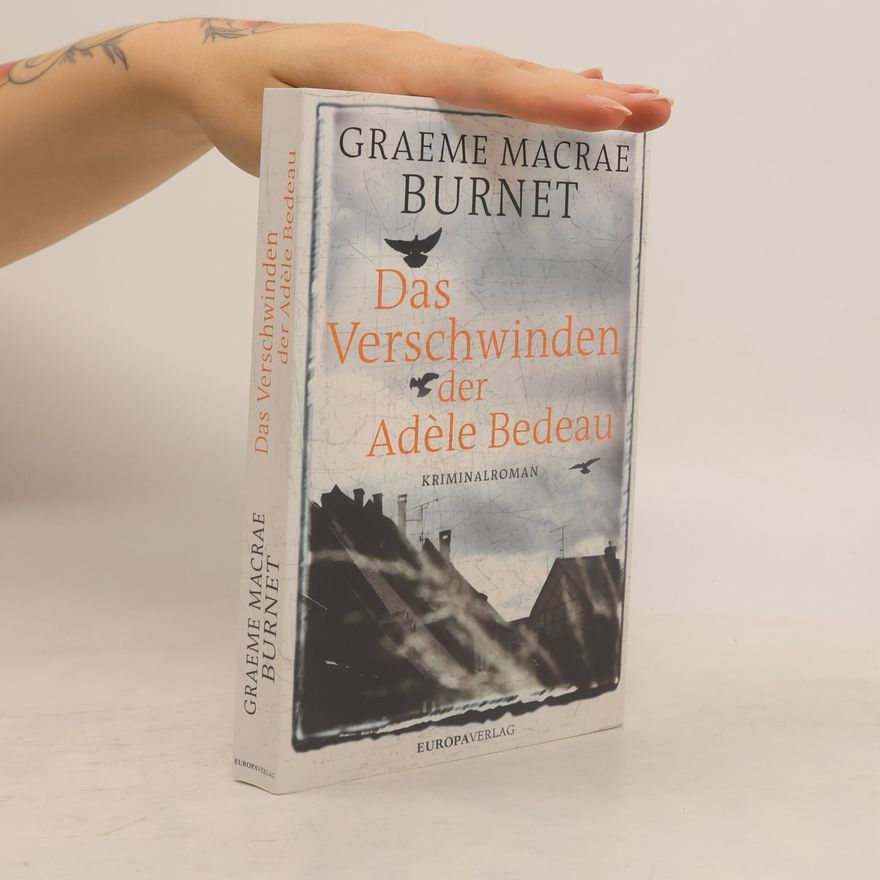 Graeme Macrae Burnet Das Verschwinden der Adèle Bedeau