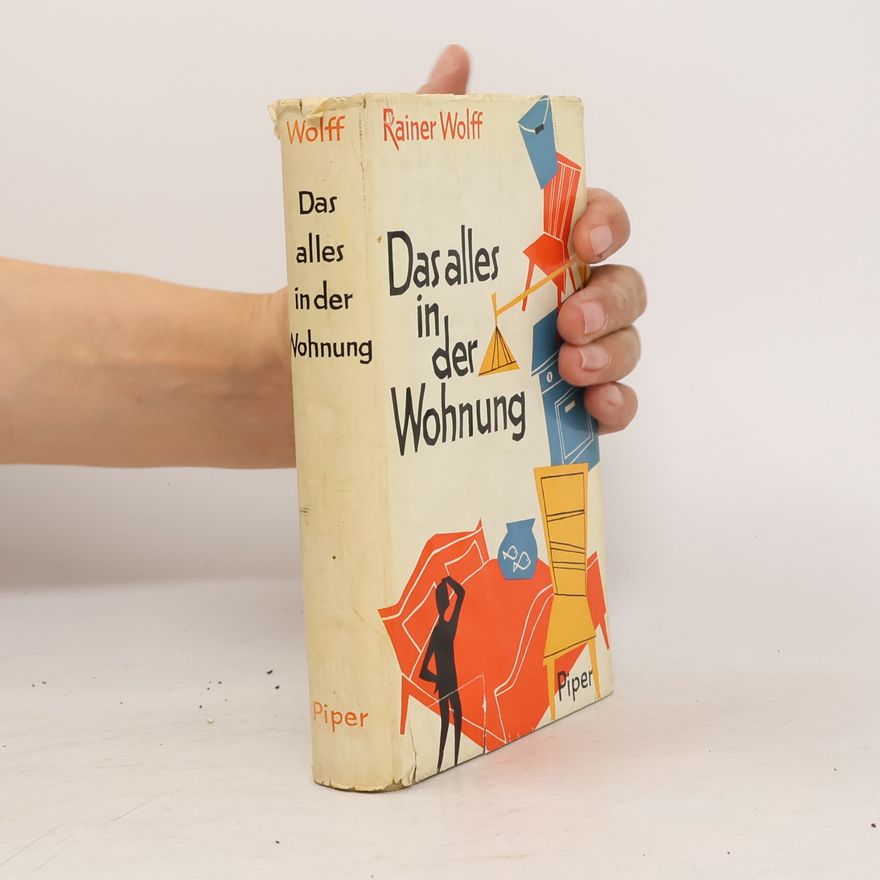 Rainer Wolff Das alles in der Wohnung