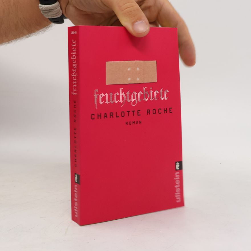 Charlotte Roche Feuchtgebiete