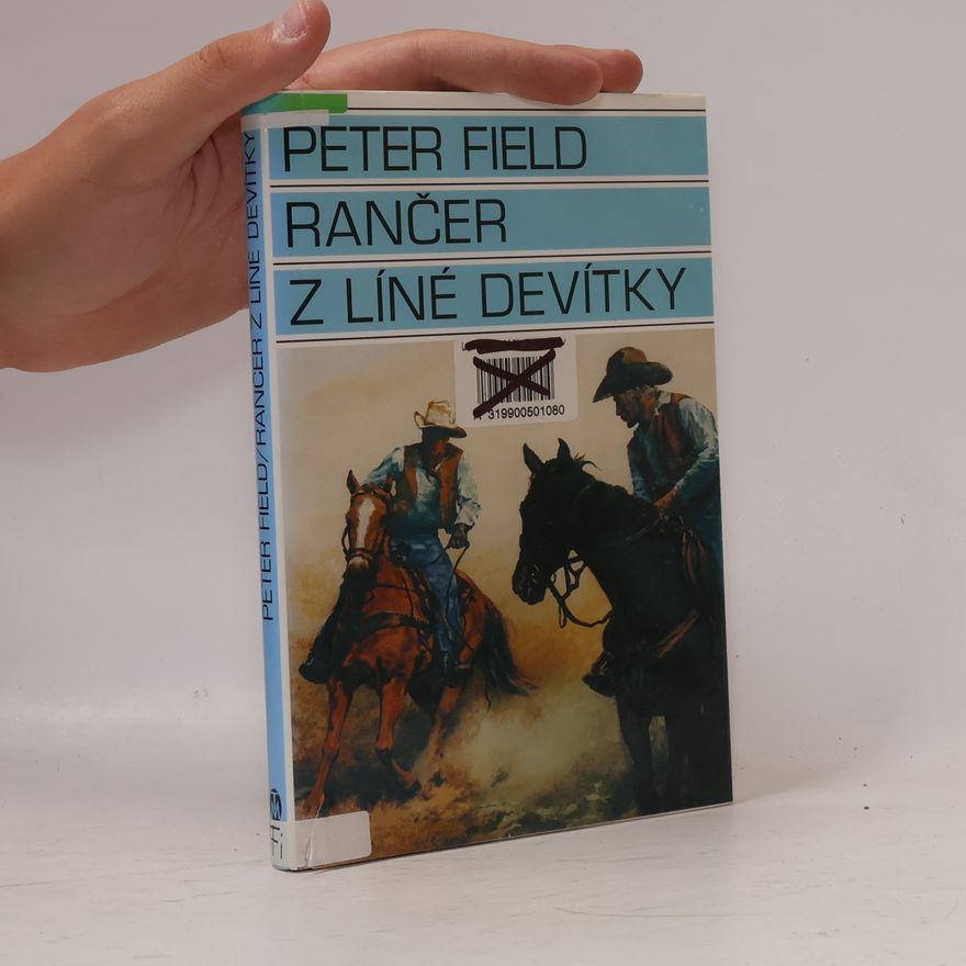 Peter Field Rančer z Líné devítky