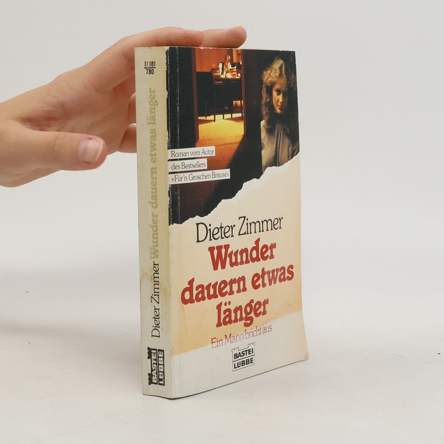 Dieter Zimmer Wunder dauern etwas länger