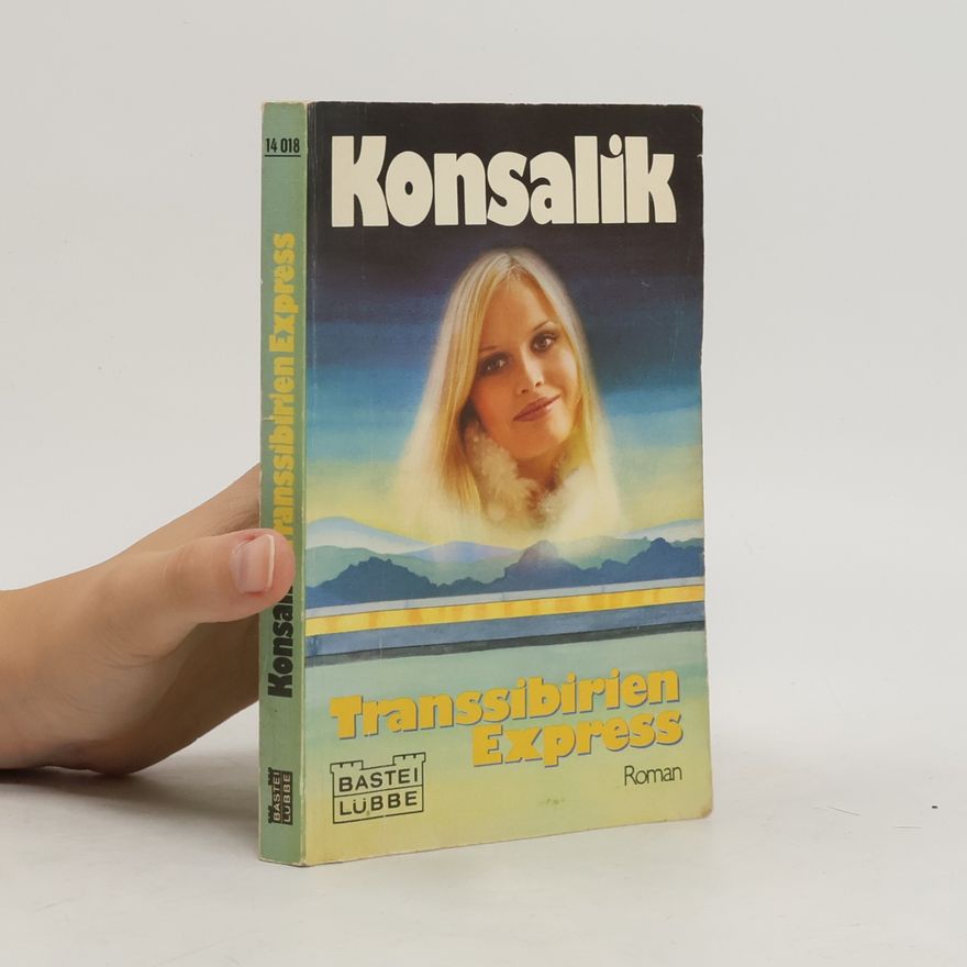 Heinz Günther Konsalik Transsibirien Express