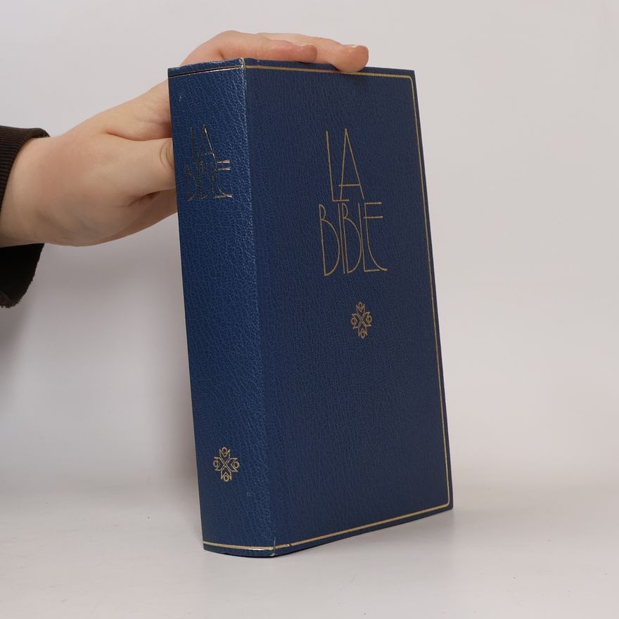 Autorenkollektiv Bible La Bible. Ancien et Nouveau Testament