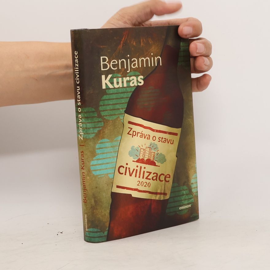 Benjamin Kuras Zpráva o stavu civilizace