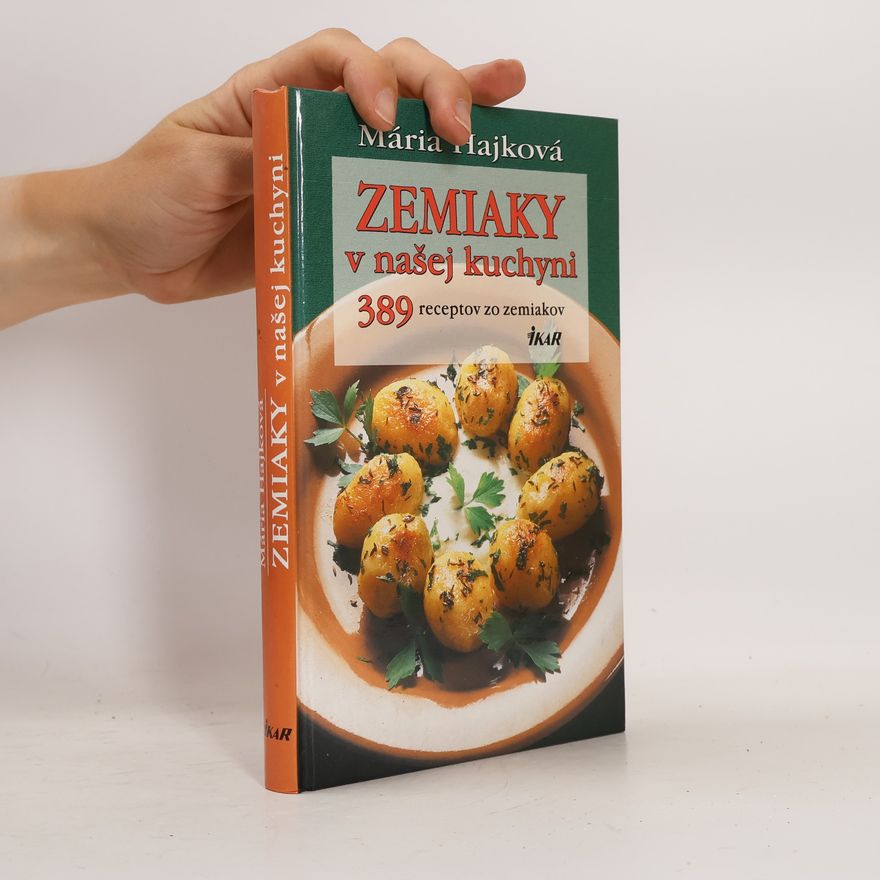 Mária Hajková Zemiaky v našej kuchyni