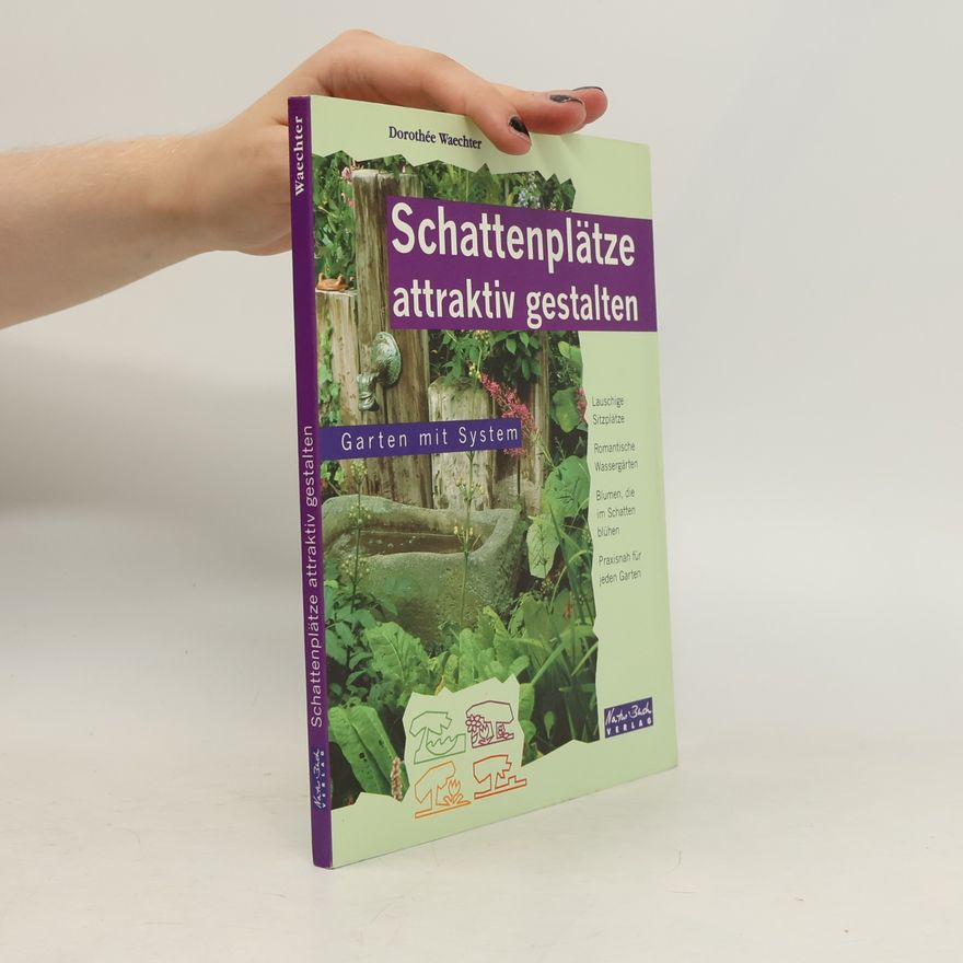 Dorothée Waechter Schattenplätze attraktiv gestalten