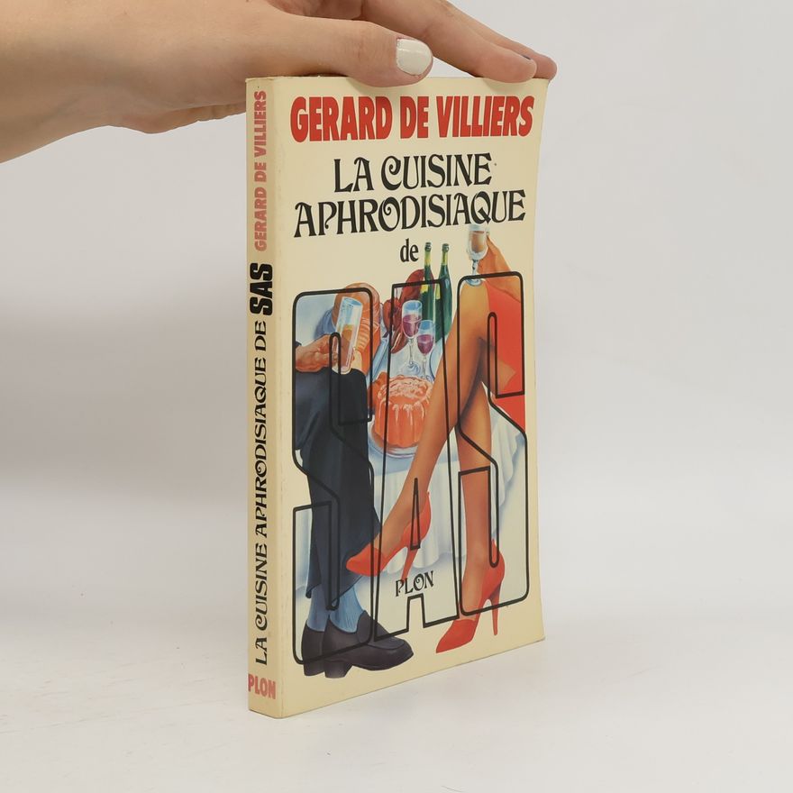 Gérard de Villiers La cuisine aphrodisiaque de SAS