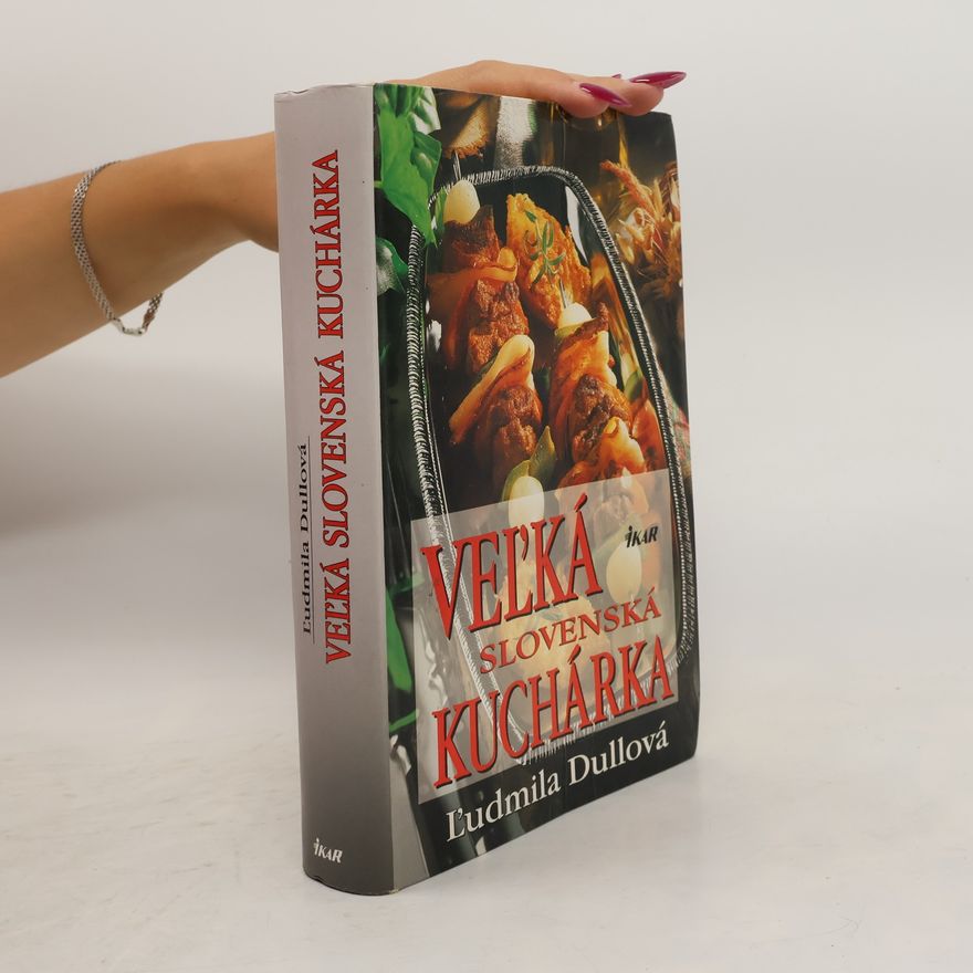 Ľudmila Dullová-Horecká Veľká slovenská kuchárka