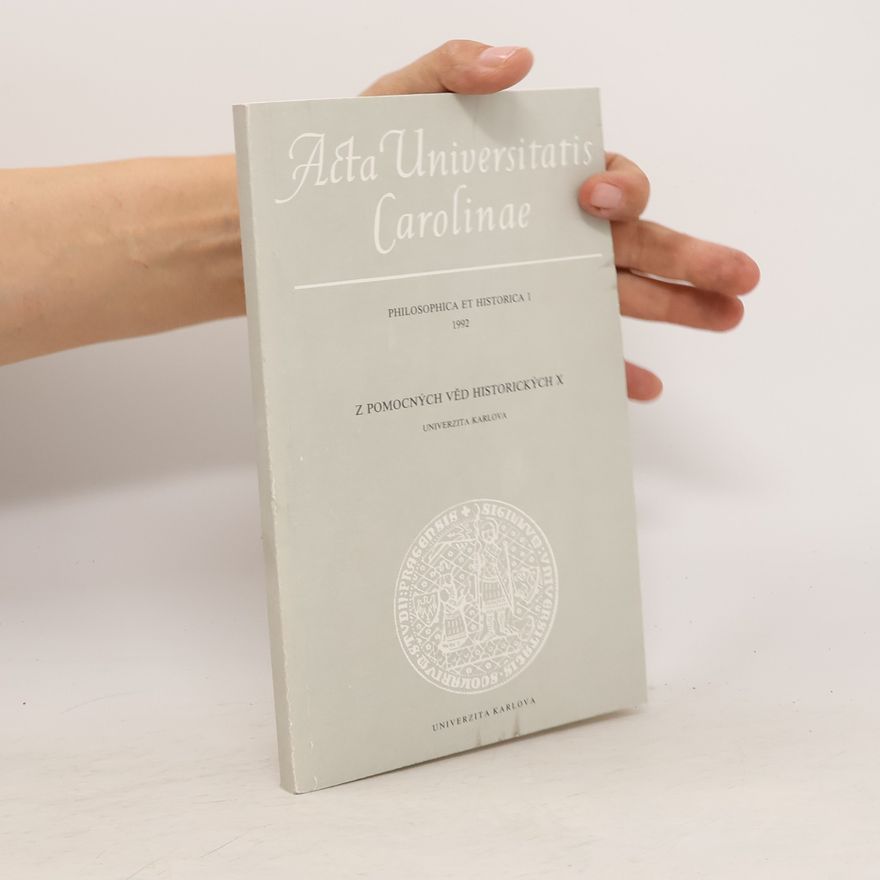 Kolektiv autorů AUC: Philosophica et Historica 1/1992. Z pomocných věd historických X