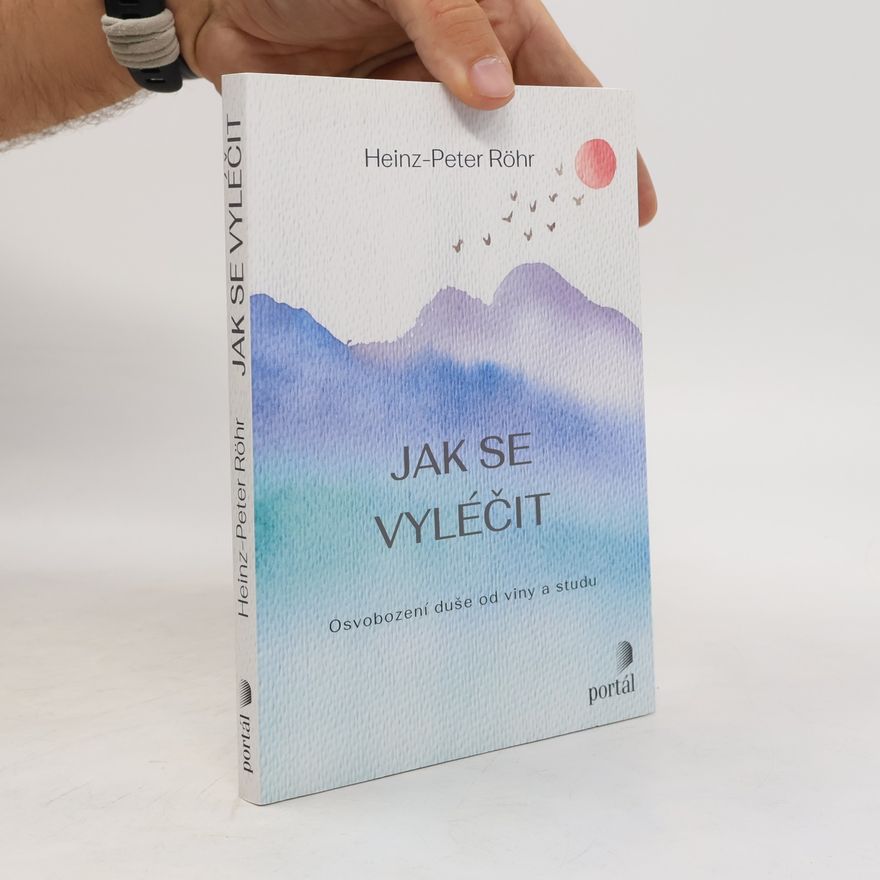 Heinz-Peter Röhr Jak se vyléčit