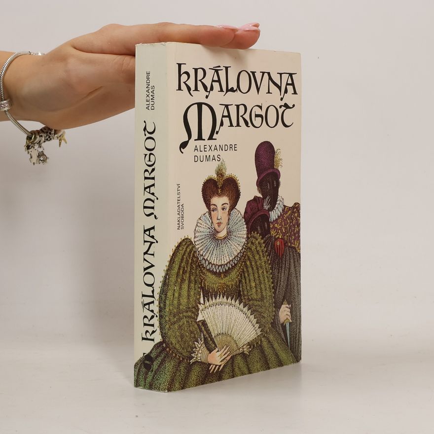 Alexandre Dumas Královna Margot