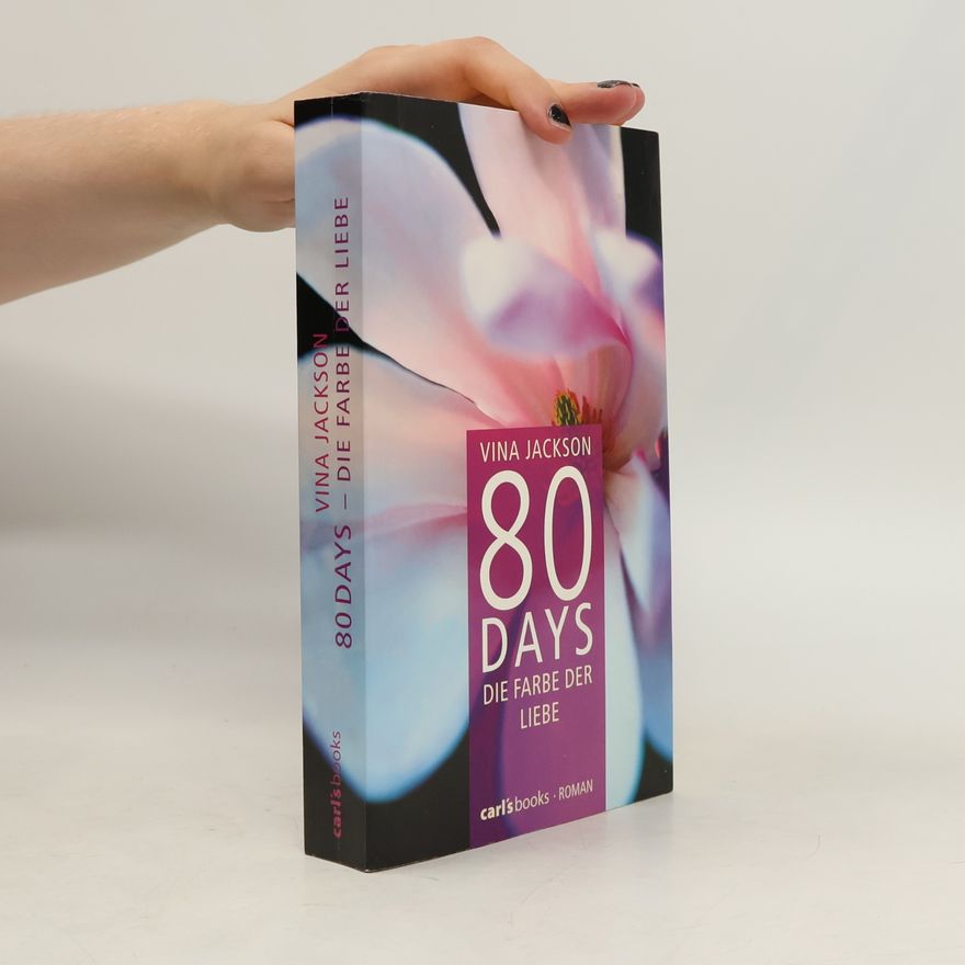 Vina Jackson 80 Days – Die Farbe der Liebe