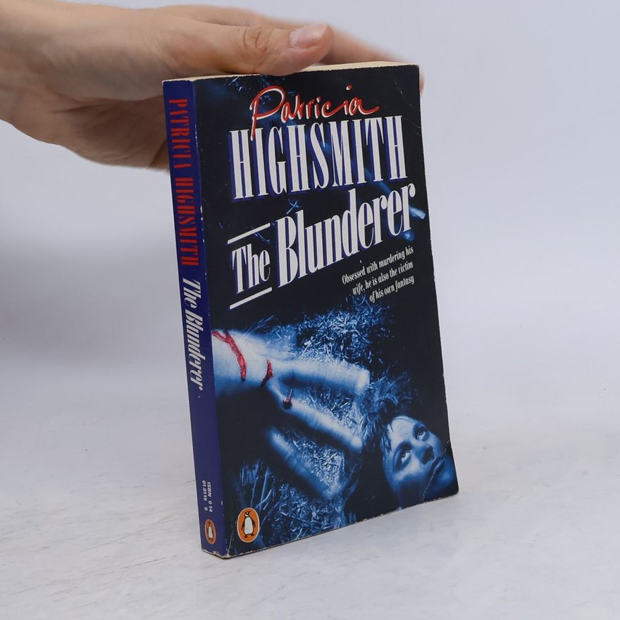 Patricia Highsmith The Blunderer