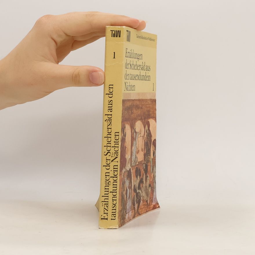 Autorenkollektiv Erzählungen der Schehersâd aus den tausendundein Nächten 1
