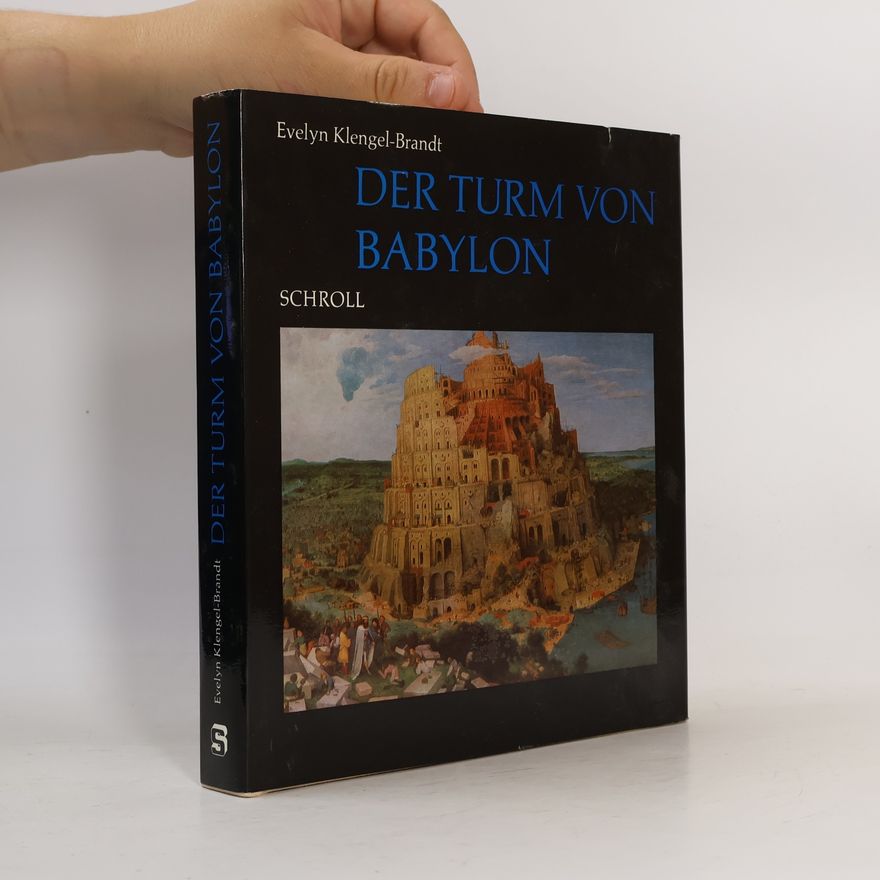 Evelyn Klengel-Brandt Der Turm von Babylon