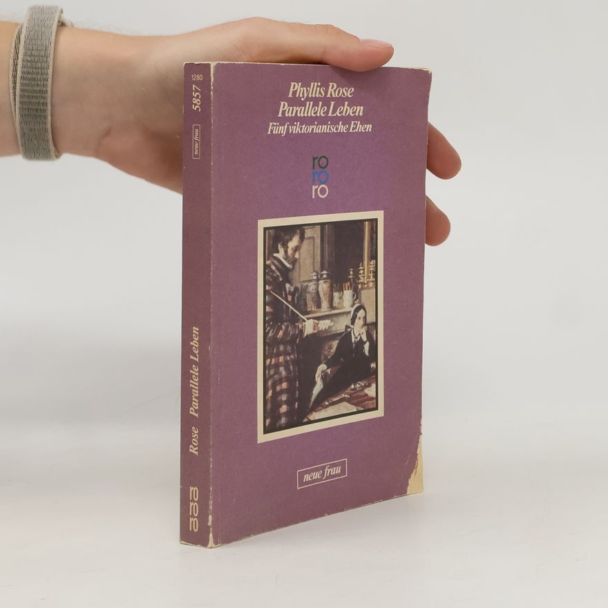 Phyllis Rose Parallele Leben