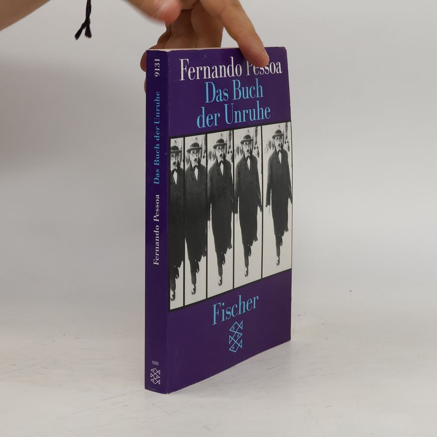 Fernando Pessoa Das Buch der Unruhe des Hilfsbuchhalters Bernardo Soares