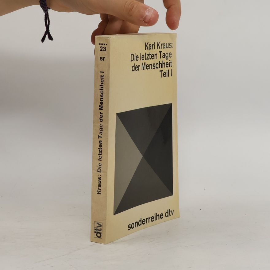 Karl Kraus Die letzten Tage der Menschheit