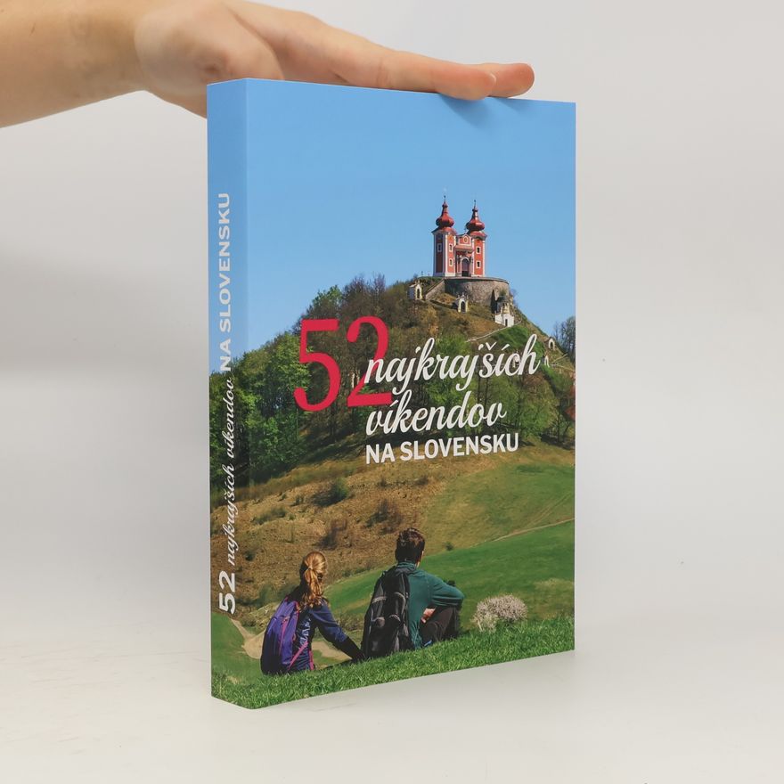 Simona Hričišinová 52 najkrajších víkendov na Slovensku