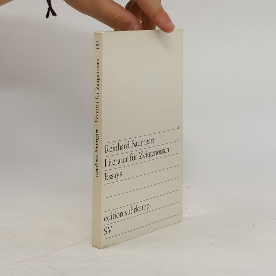 Reinhard Baumgart Literatur für Zeitgenossen