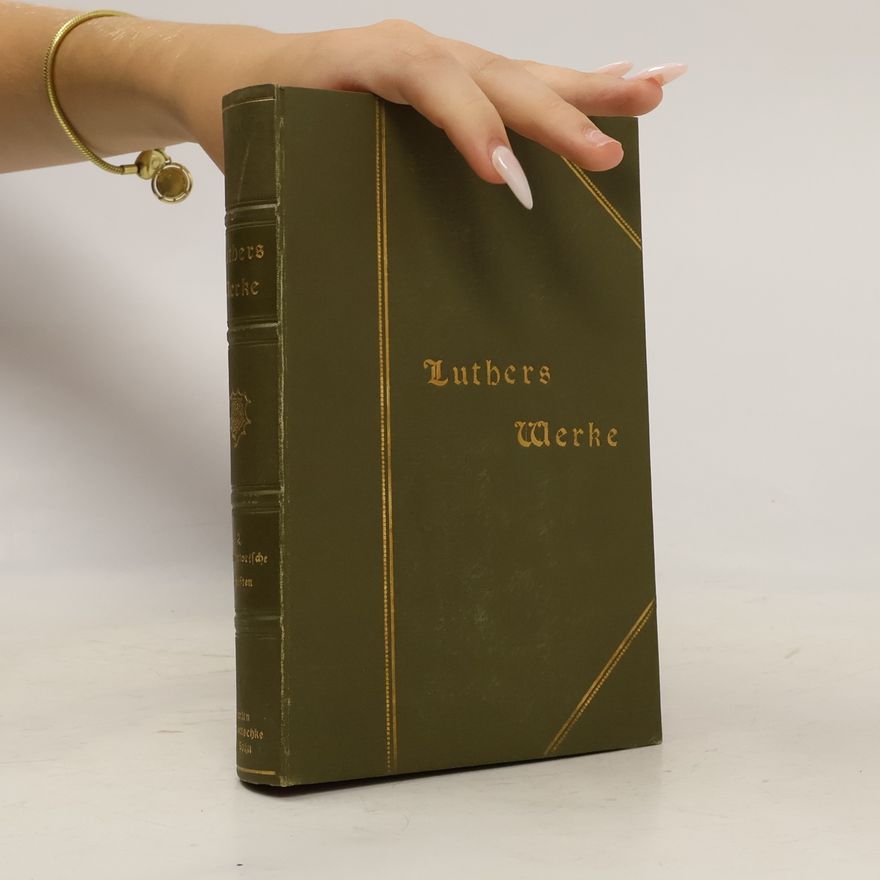 Martin Luther Luthers Werke II.