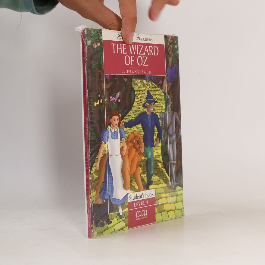 Lyman Frank Baum Readers - 2: The Wizard of Oz: Student's Book