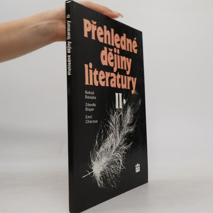 Bohuš Balajka Přehledné dějiny literatury II.