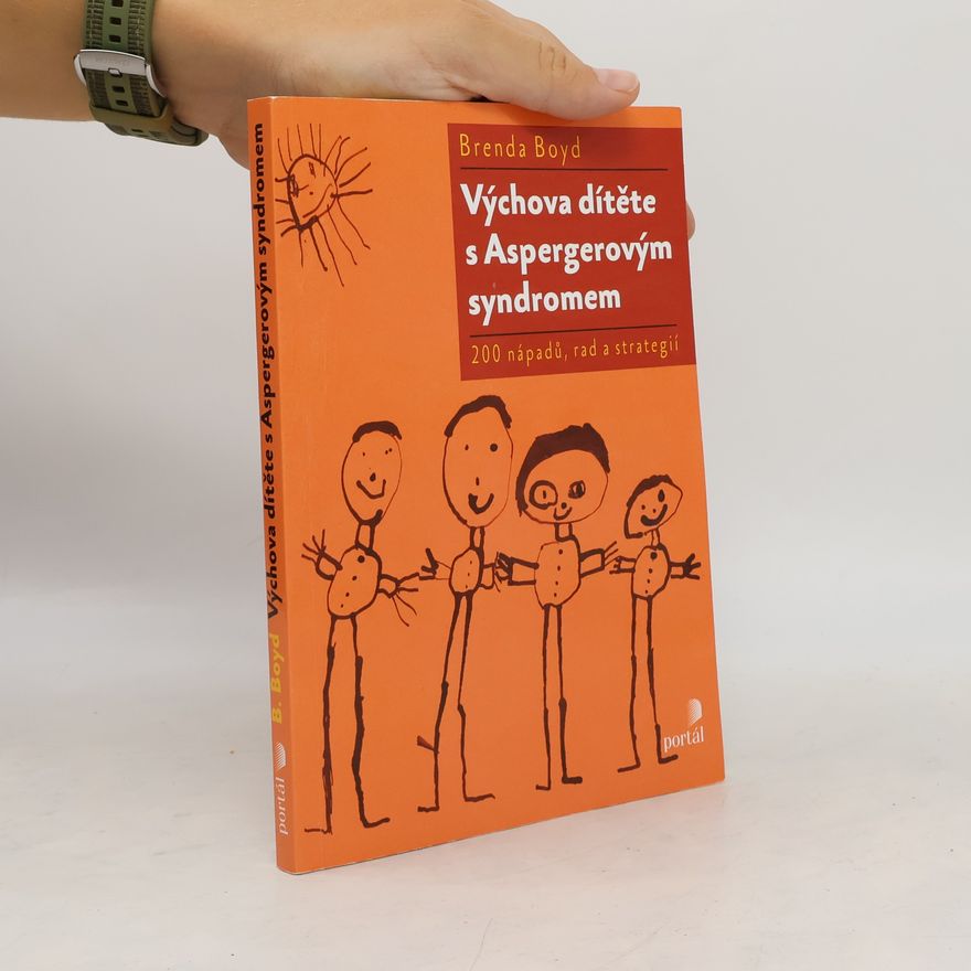 Brenda Boyd Výchova dítěte s Aspergerovým syndromem