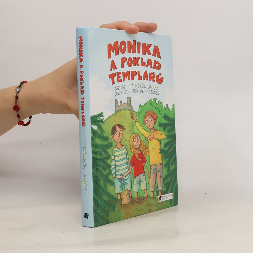 Jaromír Jindra Monika a poklad templářů