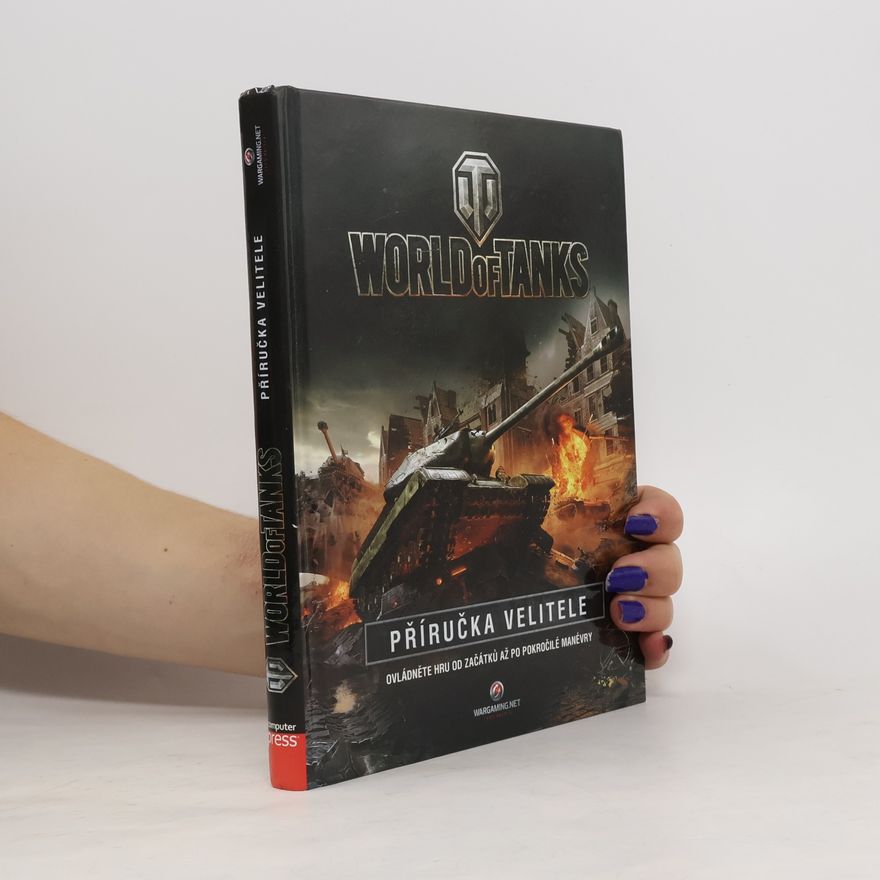Tom Hatfield World of tanks: Příručka velitele