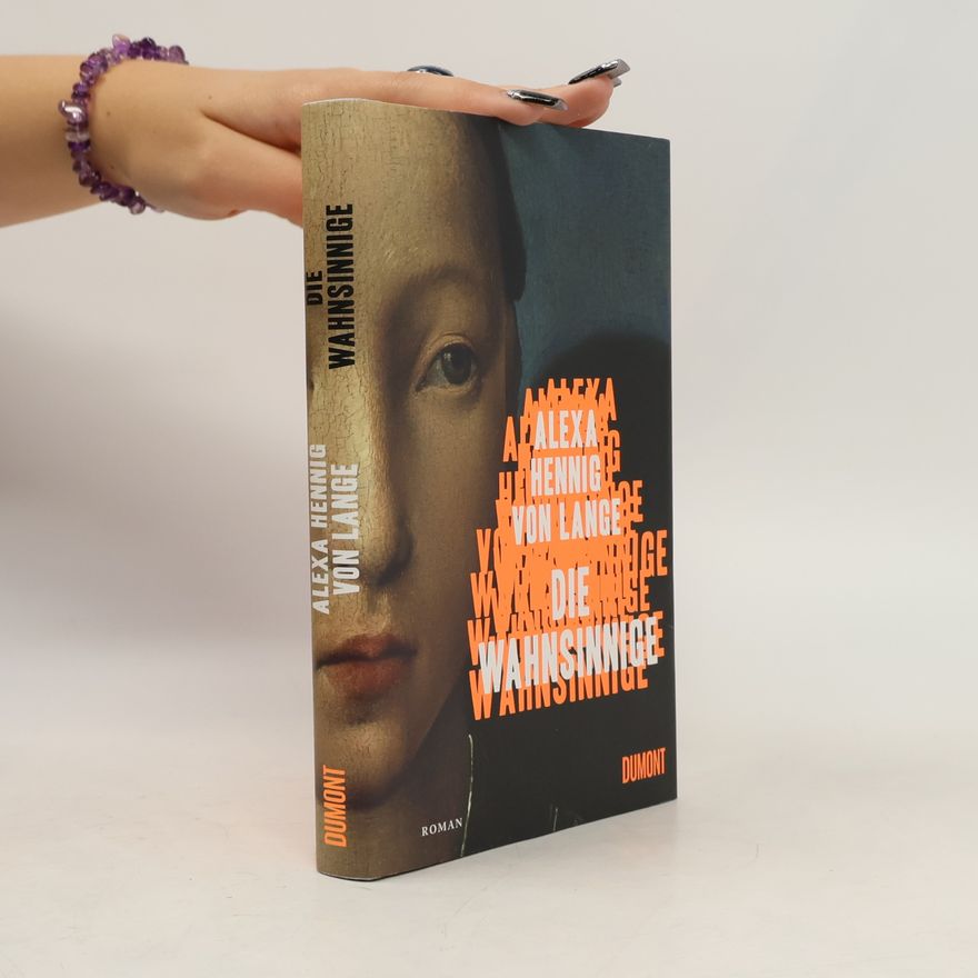 Alexa Hennig von Lange Die Wahnsinnige
