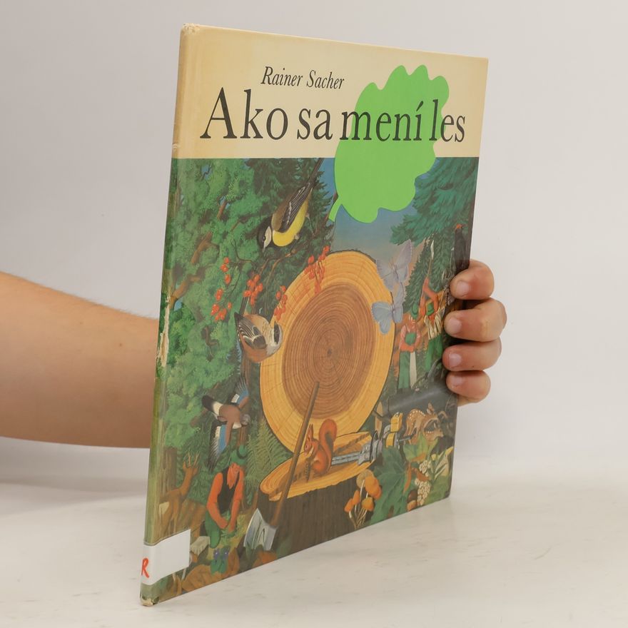 Rainer Sacher Ako sa mení les