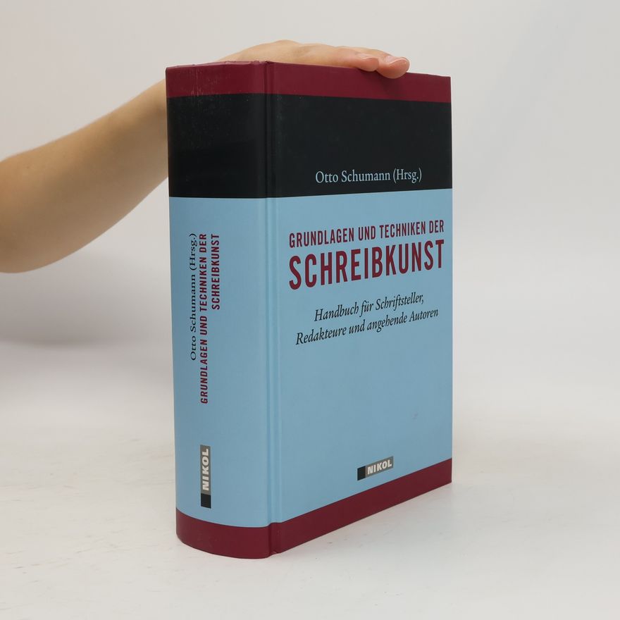 Otto Schumann Grundlagen und Techniken der Schreibkunst