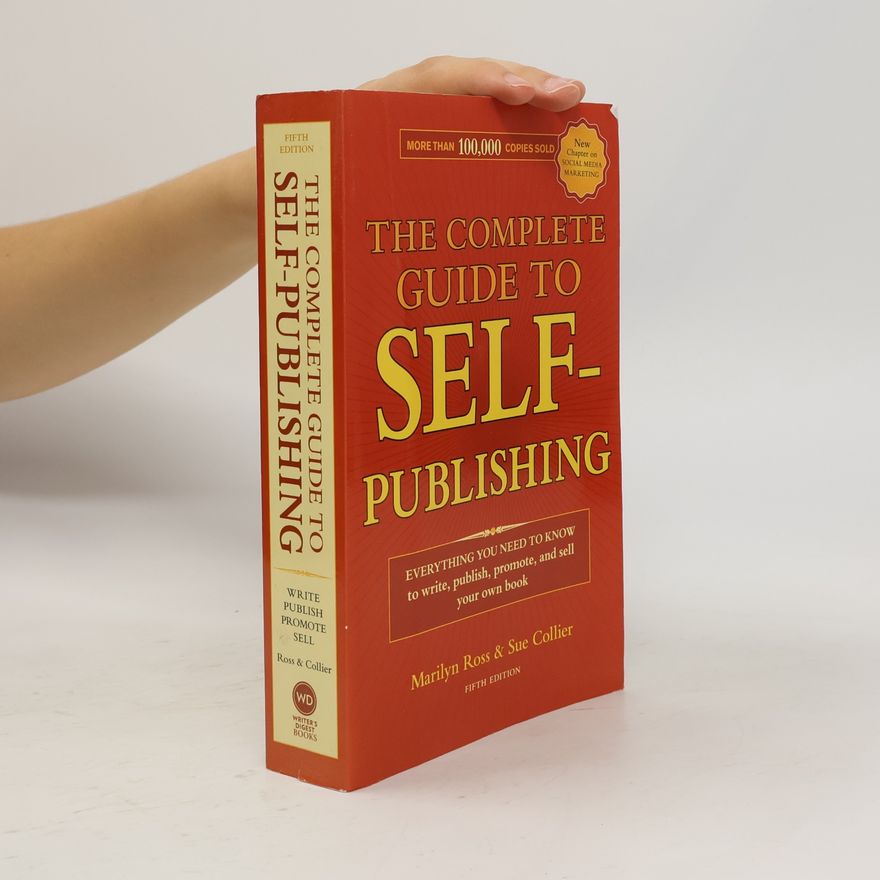 Marilyn Heimberg Ross The Complete Guide to Self-Publishing