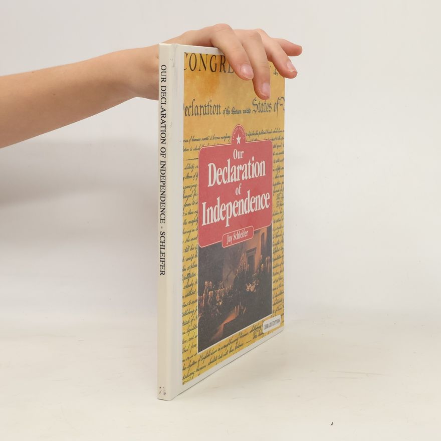 Jay Schleifer Our Declaration of Independence